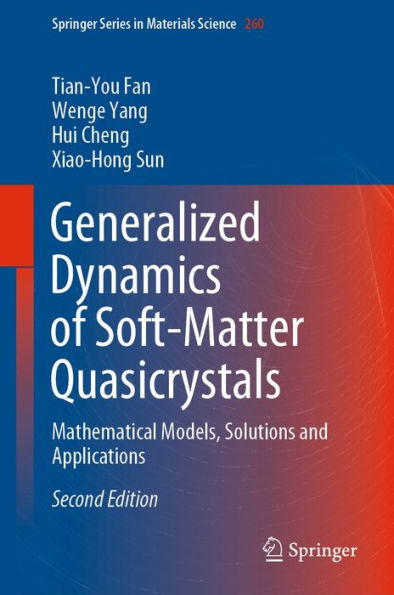 Generalized Dynamics of Soft-Matter Quasicrystals: Mathematical Models, Solutions and Applications
