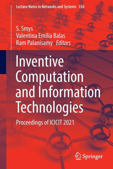 Inventive Computation and Information Technologies: Proceedings of ICICIT 2021