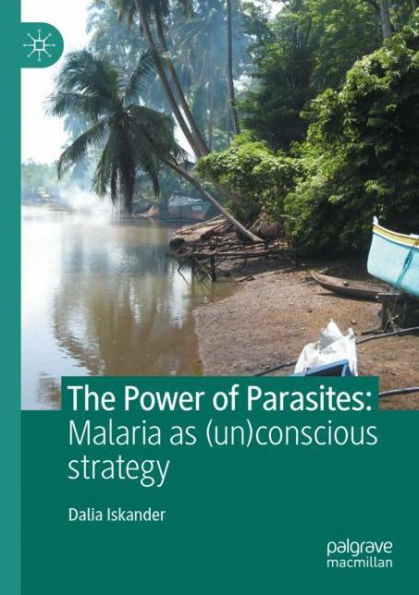 The Power of Parasites: Malaria as (un)conscious strategy