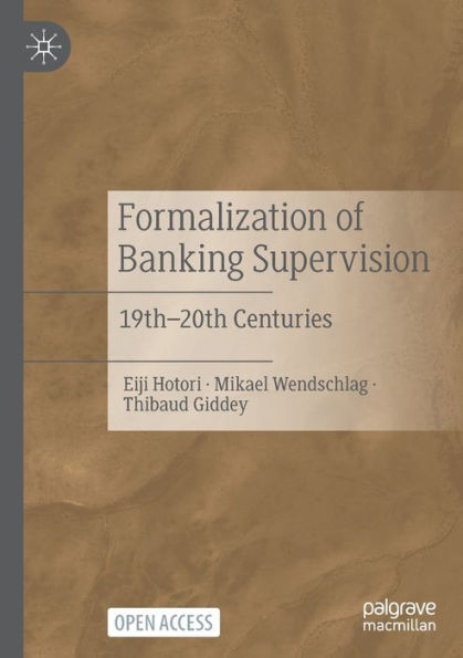 Formalization of Banking Supervision: 19th-20th Centuries