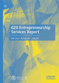 Title: G20 Entrepreneurship Services Report, Author: Jian Gao