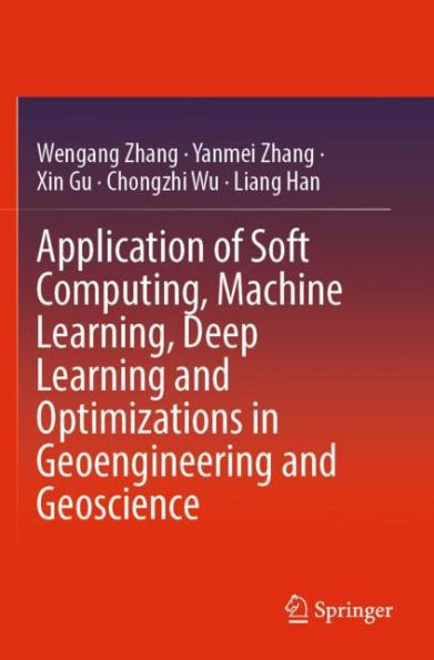 Application of Soft Computing, Machine Learning, Deep Learning and Optimizations Geoengineering Geoscience