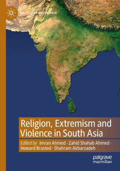 Religion, Extremism and Violence South Asia