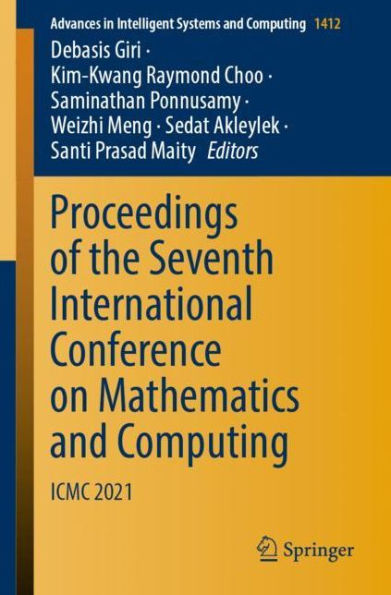 Proceedings of the Seventh International Conference on Mathematics and Computing: ICMC 2021