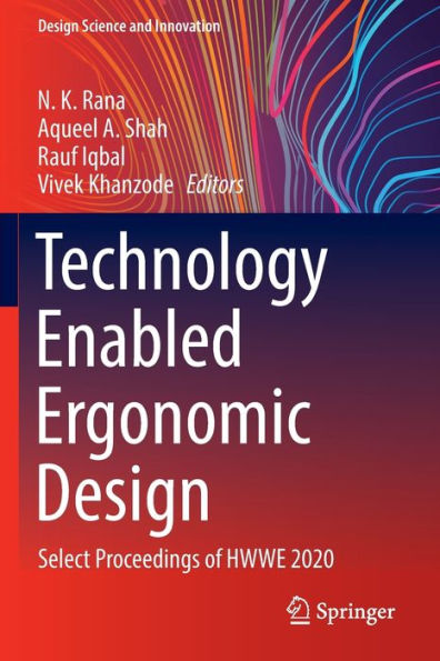 Technology Enabled Ergonomic Design: Select Proceedings of HWWE 2020