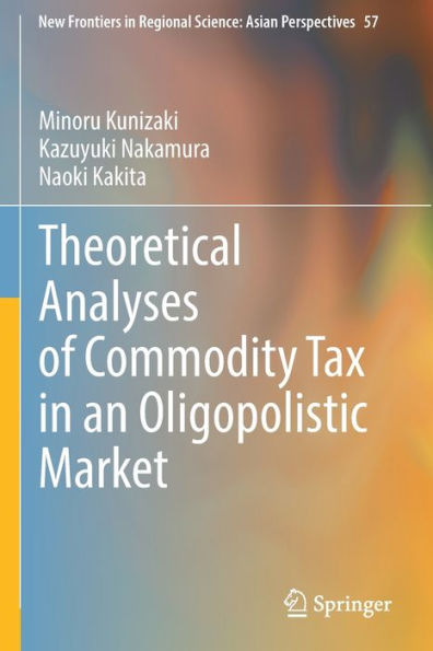 Theoretical Analyses of Commodity Tax an Oligopolistic Market