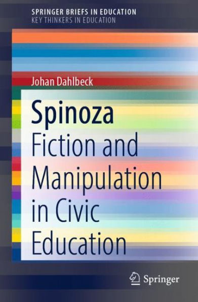 Spinoza: Fiction and Manipulation Civic Education