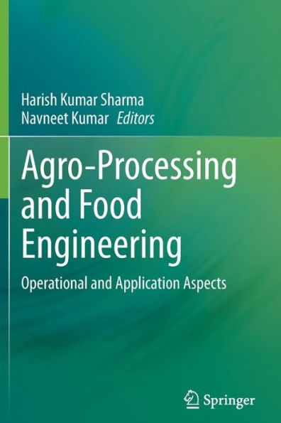 Agro-Processing and Food Engineering: Operational Application Aspects