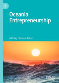 Title: Oceania Entrepreneurship, Author: Vanessa Ratten