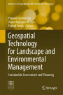 Geospatial Technology for Landscape and Environmental Management: Sustainable Assessment and Planning