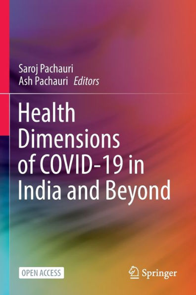 Health Dimensions of COVID-19 India and Beyond