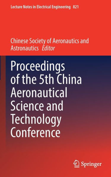 Proceedings of the 5th China Aeronautical Science and Technology Conference