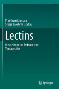 Title: Lectins: Innate immune defense and Therapeutics, Author: Preetham Elumalai