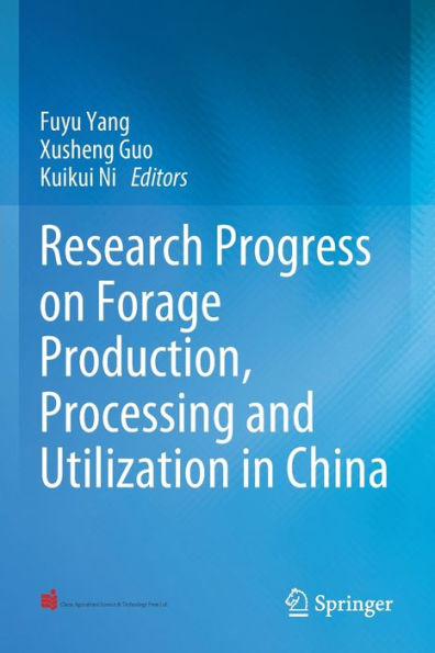Research Progress on Forage Production, Processing and Utilization China
