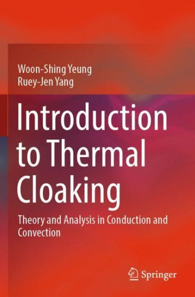 Introduction to Thermal Cloaking: Theory and Analysis Conduction Convection