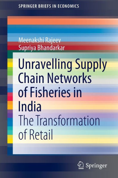 Unravelling Supply Chain Networks of Fisheries India: The Transformation Retail