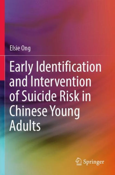 Early Identification and Intervention of Suicide Risk Chinese Young Adults