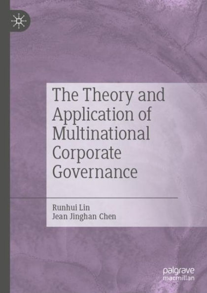 The Theory and Application of Multinational Corporate Governance