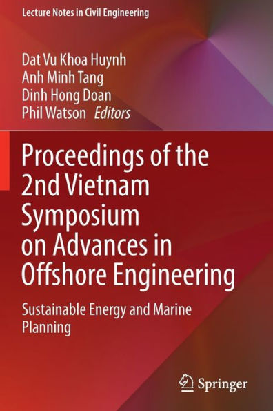Proceedings of the 2nd Vietnam Symposium on Advances Offshore Engineering: Sustainable Energy and Marine Planning