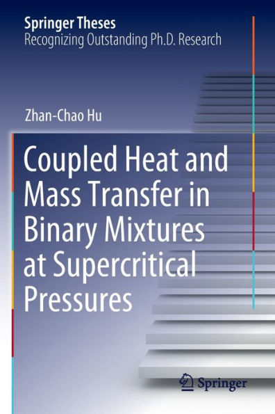 Coupled Heat and Mass Transfer Binary Mixtures at Supercritical Pressures