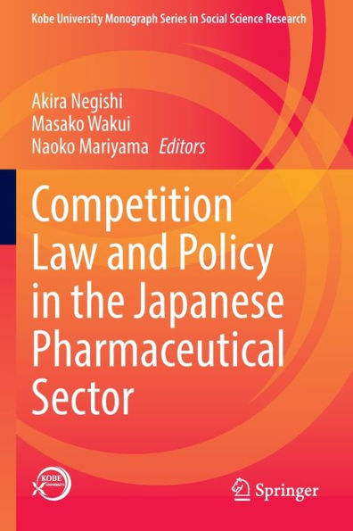 Competition Law and Policy the Japanese Pharmaceutical Sector