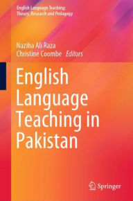 Title: English Language Teaching in Pakistan, Author: Naziha Ali Raza