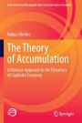 The Theory of Accumulation: A Marxian Approach to the Dynamics of Capitalist Economy