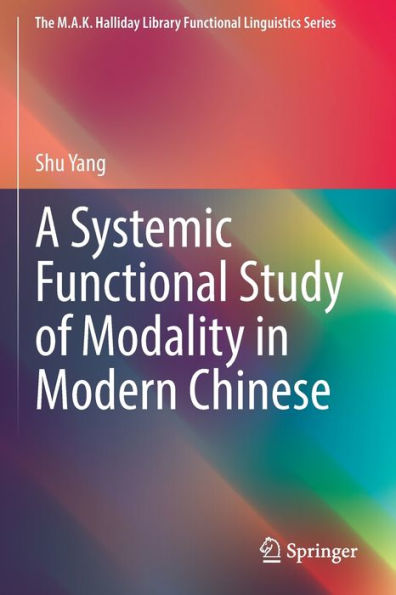 A Systemic Functional Study of Modality Modern Chinese