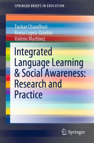 Title: Integrated Language Learning & Social Awareness: Research and Practice, Author: Tushar Chaudhuri