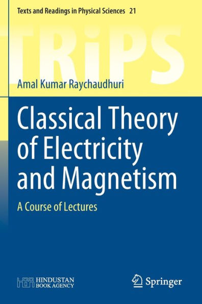 Classical Theory of Electricity and Magnetism: A Course Lectures