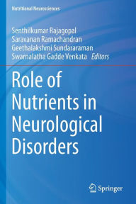 Title: Role of Nutrients in Neurological Disorders, Author: Senthilkumar Rajagopal