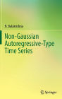 Non-Gaussian Autoregressive-Type Time Series