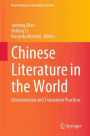 Chinese Literature in the World: Dissemination and Translation Practices