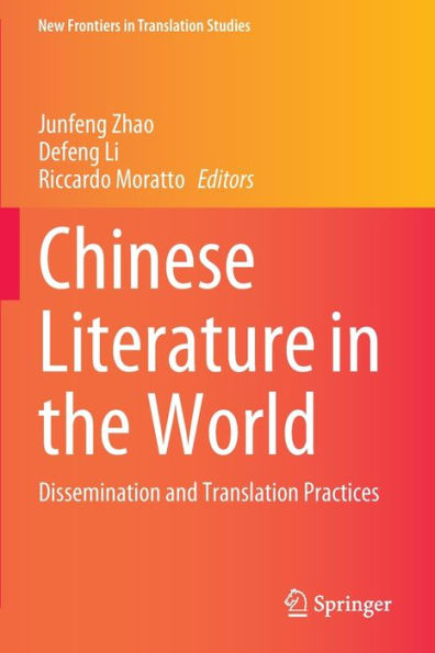 Chinese Literature the World: Dissemination and Translation Practices