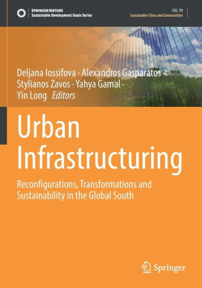 Urban Infrastructuring: Reconfigurations, Transformations and Sustainability the Global South