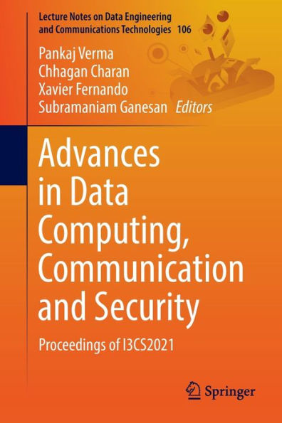 Advances Data Computing, Communication and Security: Proceedings of I3CS2021