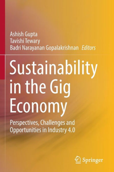 Sustainability the Gig Economy: Perspectives, Challenges and Opportunities Industry 4.0