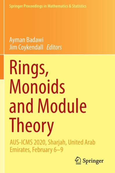 Rings, Monoids and Module Theory: AUS-ICMS 2020, Sharjah, United Arab Emirates, February 6-9
