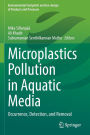 Microplastics Pollution in Aquatic Media: Occurrence, Detection, and Removal