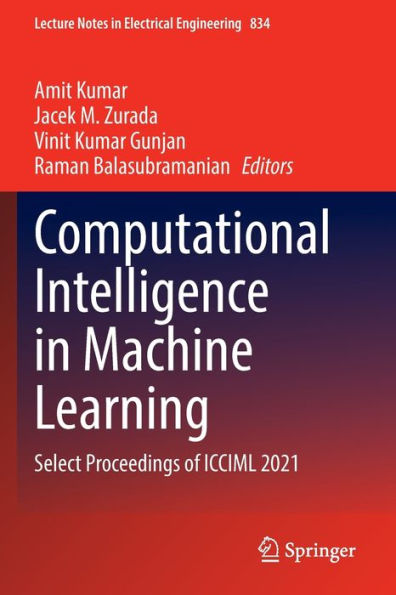 Computational Intelligence Machine Learning: Select Proceedings of ICCIML 2021