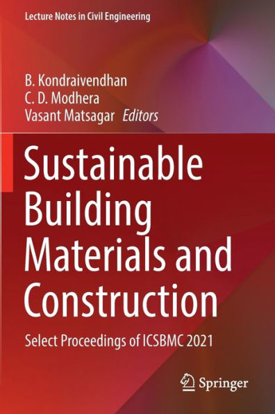 Sustainable Building Materials and Construction: Select Proceedings of ICSBMC 2021