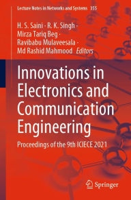 Title: Innovations in Electronics and Communication Engineering: Proceedings of the 9th ICIECE 2021, Author: H. S. Saini