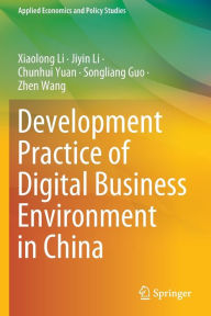 Title: Development Practice of Digital Business Environment in China, Author: Xiaolong Li