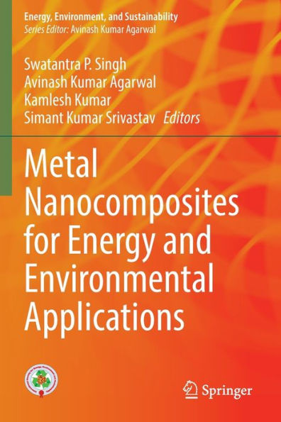 Metal Nanocomposites for Energy and Environmental Applications