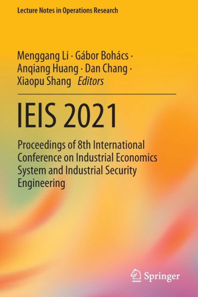 IEIS 2021: Proceedings of 8th International Conference on Industrial Economics System and Security Engineering