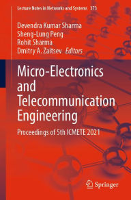 Title: Micro-Electronics and Telecommunication Engineering: Proceedings of 5th ICMETE 2021, Author: Devendra Kumar Sharma