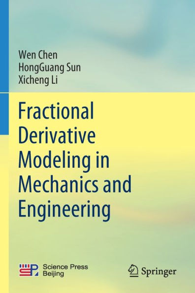 Fractional Derivative Modeling in Mechanics and Engineering by Wen Chen ...