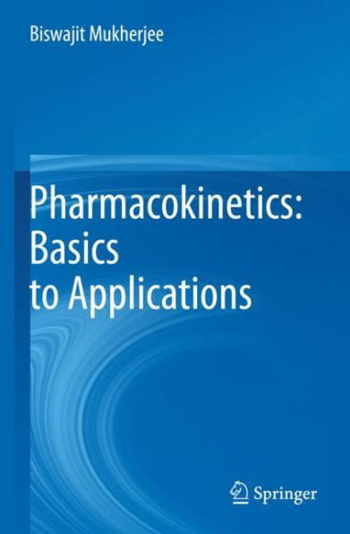 Pharmacokinetics: Basics to Applications