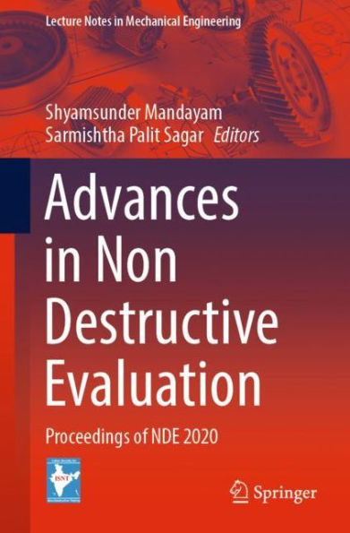 Advances Non Destructive Evaluation: Proceedings of NDE 2020