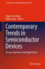 Contemporary Trends in Semiconductor Devices: Theory, Experiment and Applications